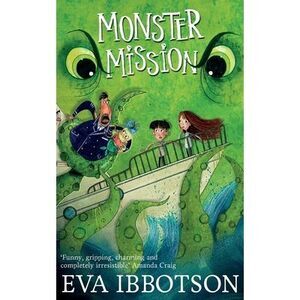 Monster Mission -- Eva Ibbotson